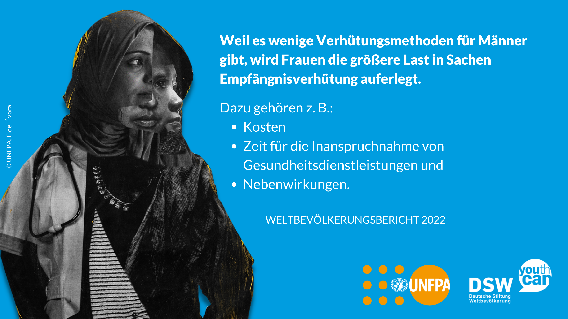 Weil es wenige Verhütungsmethoden für Männer gibt, wird Frauen die größere Last in Sachen Empfängnisverhütung auferlegt. Dazu gehören zum Beispiel: Kosten, Zeit für die Inanspruchnahme von Gesundheitsdienstleistungen und Nebenwirkungen. Weltbevökerungsbericht 2022