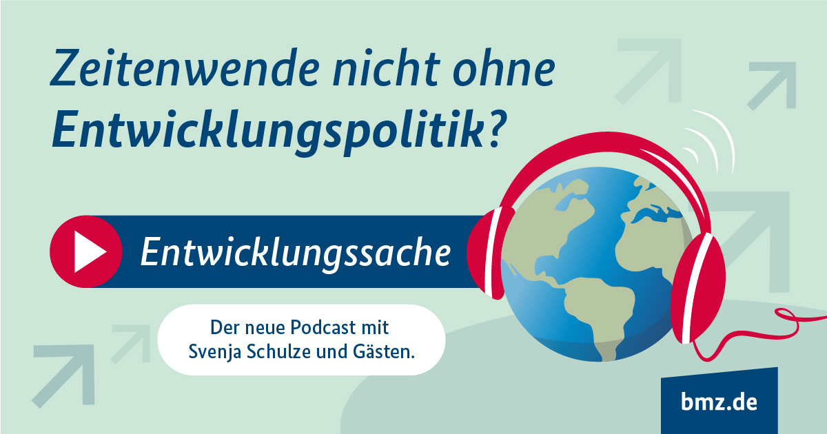 Grafik: Hungerkrise durch den Krieg in der Ukraine? Entwicklungssache. Der neue Podcast mit Svenja Schulze und Gästen. bmz.de