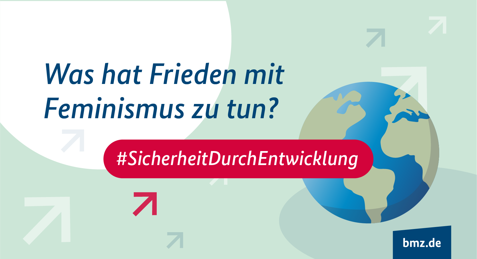 Was hat Frieden mit Feminismus zu tun? #SicherheitDurchEntwicklung