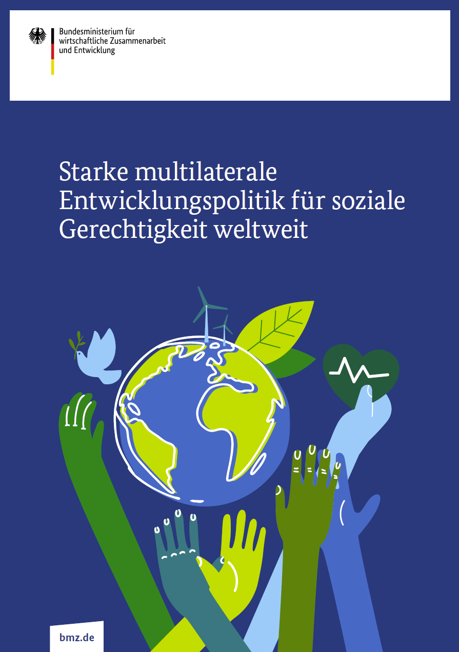Titelblatt: Starke multilaterale Entwicklungspolitik für soziale Gerechtigkeit weltweit