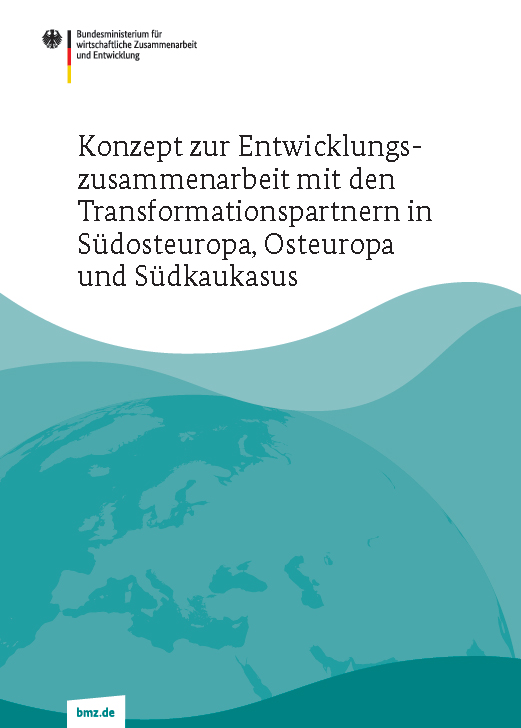 Cover: Konzept zur Entwicklungszusammenarbeit mit den Transformationspartnern in Südosteuropa, Osteuropa und Südkaukasus