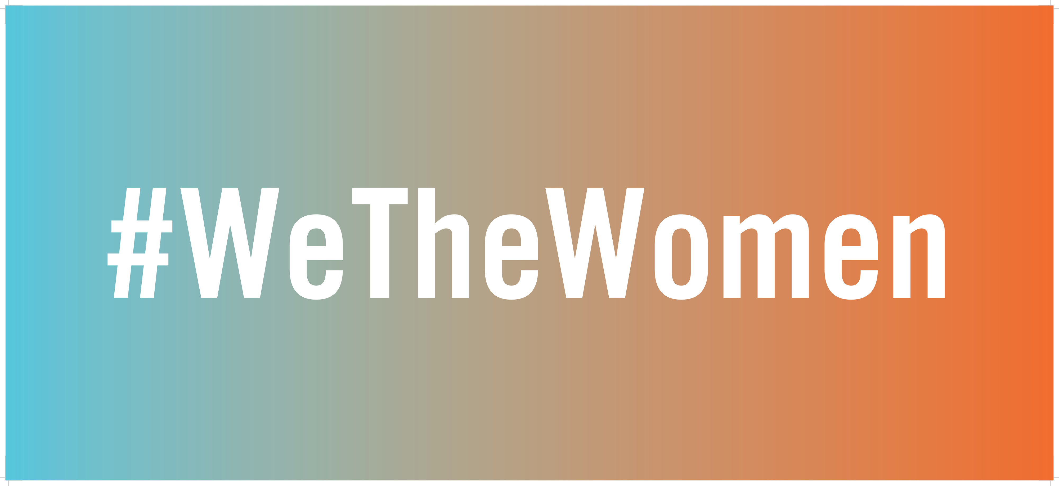 #WeTheWomen