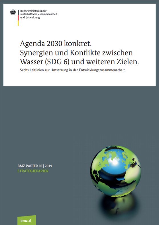 Agenda 2030 konkret. Synergien und Konflikte zwischen Wasser (SDG 6) und weiteren Zielen.