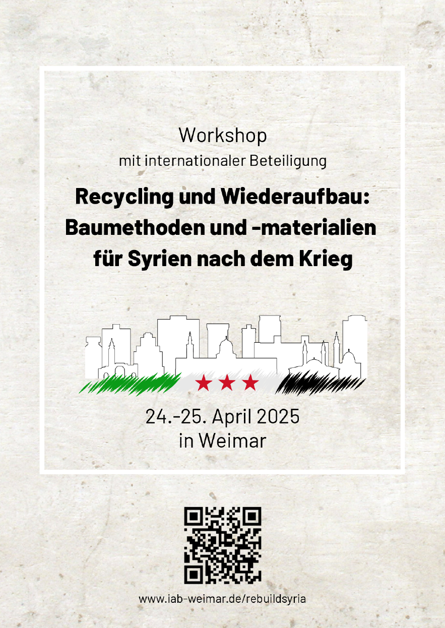 Cover: Workshop mit internationaler Beteiligung: Recycling und Wiederaufbau: Baumethoden und -materialien für Syrien nach dem Krieg am 24. und 25. April 2025 in Weimar