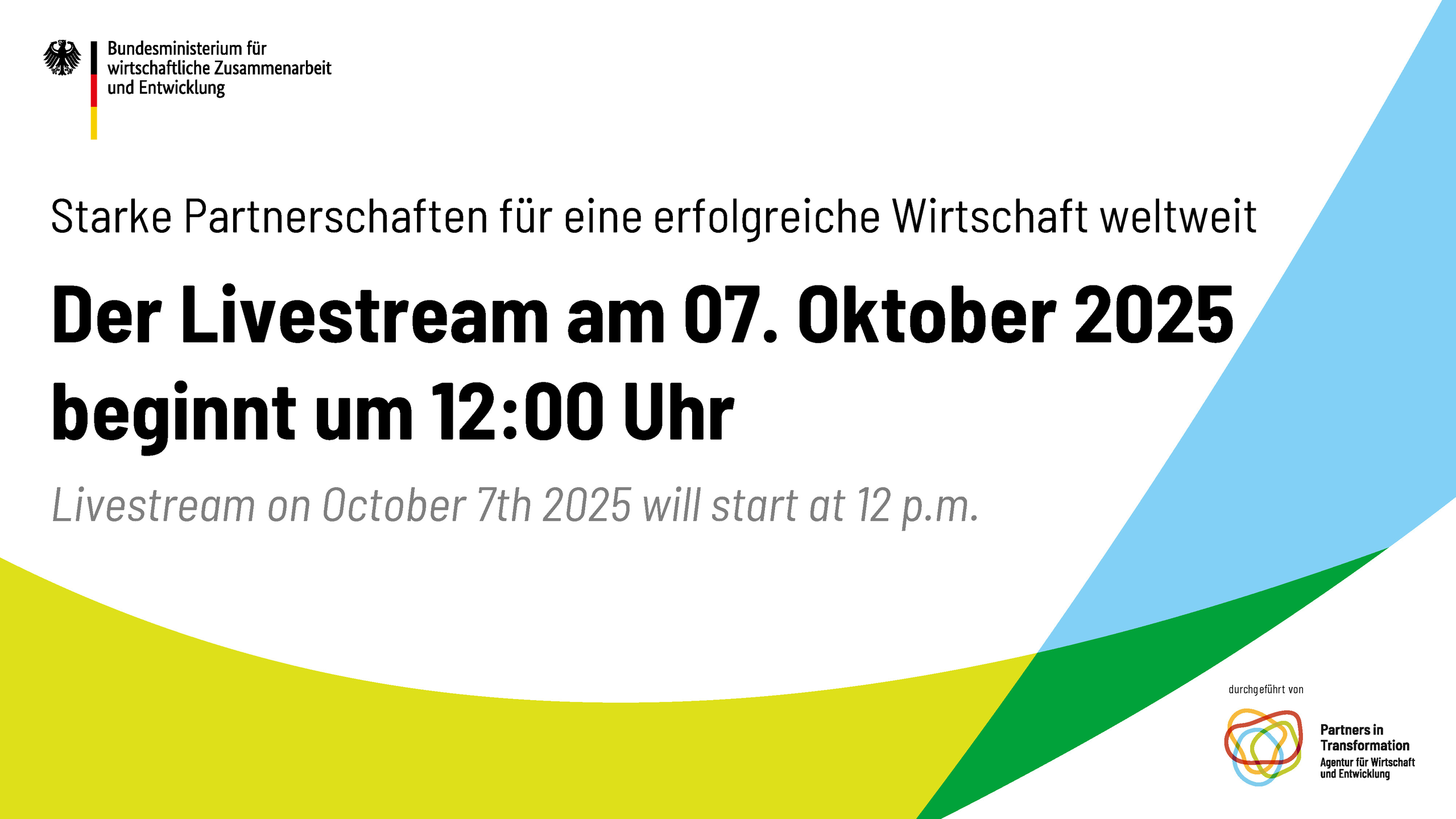 Starke Partnerschaften für eine erfolgreiche Wirtschaft weltweit - Livestream am 07. Oktober 2025