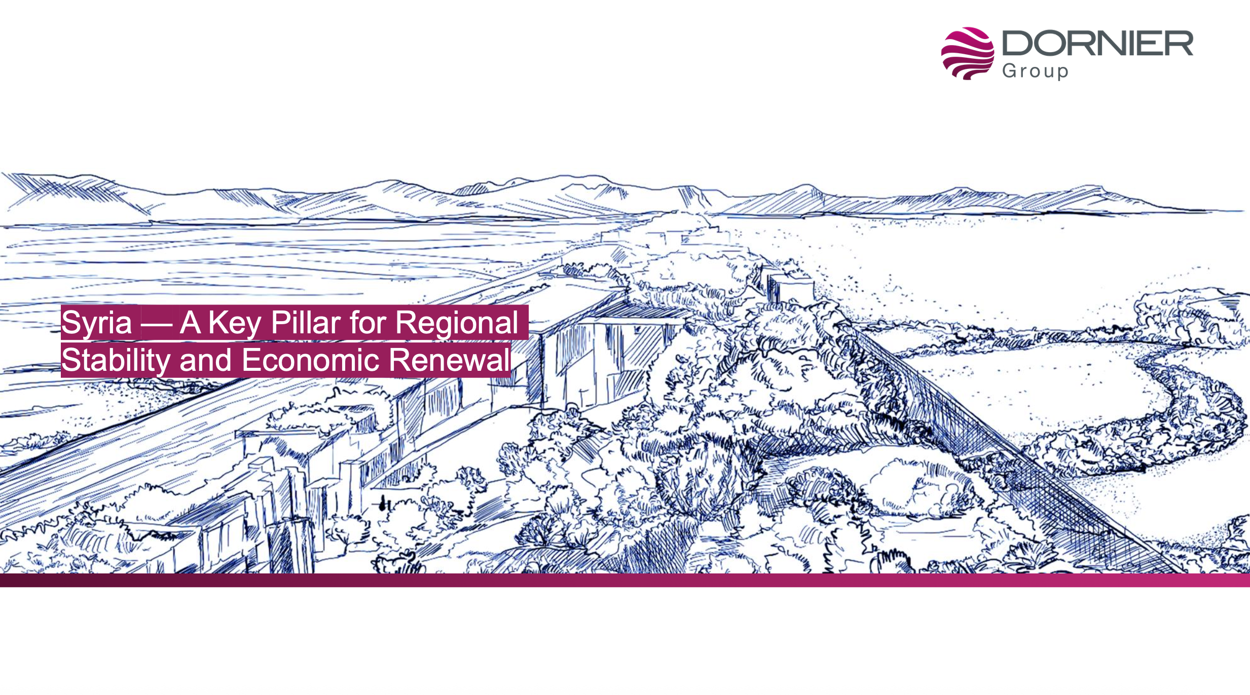 Präsentation: Syria - A Key Pillar for Regional Stability and Economic Renewal