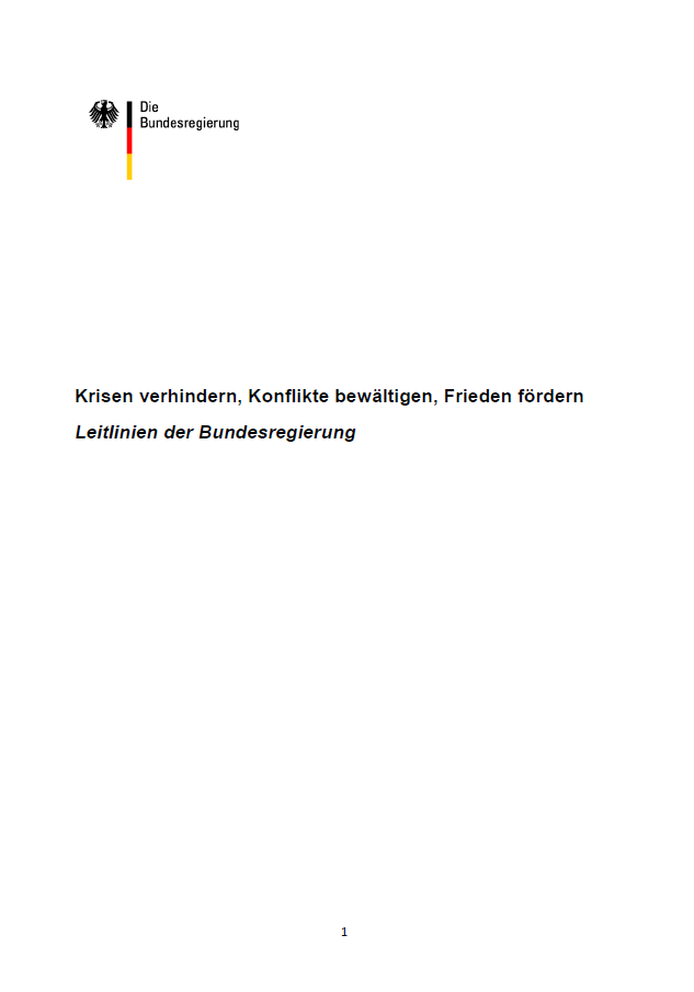 Titelblatt: Krisen verhindern, Konflikte bewältigen, Frieden fördern | Leitlinien der Bundesregierung