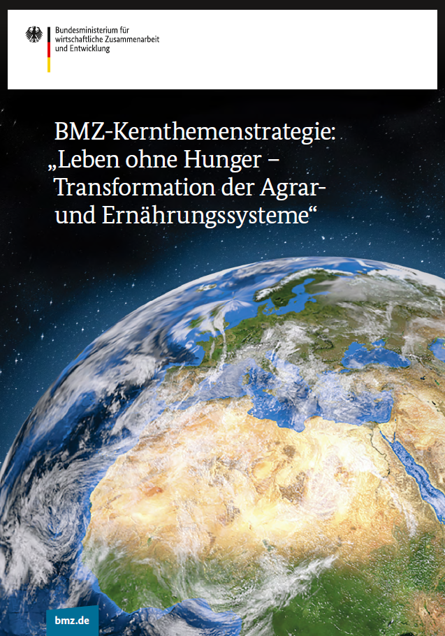 Titelseite der BMZ-Kernthemenstrategie BMZ-Kernthemenstrategie: "Eine Welt ohne Hunger"